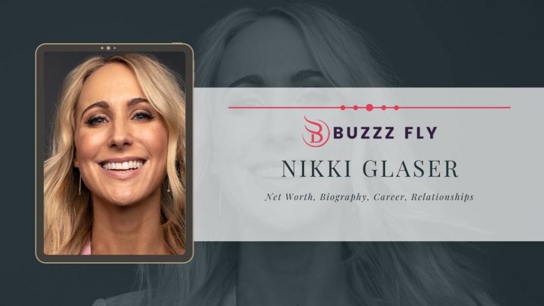 Nikki Glaser Net Worth in 2024, Career, Boyfriend, Height, Age - Local