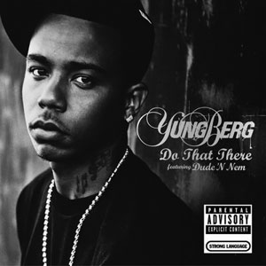 Yung Berg Album "Do That There"